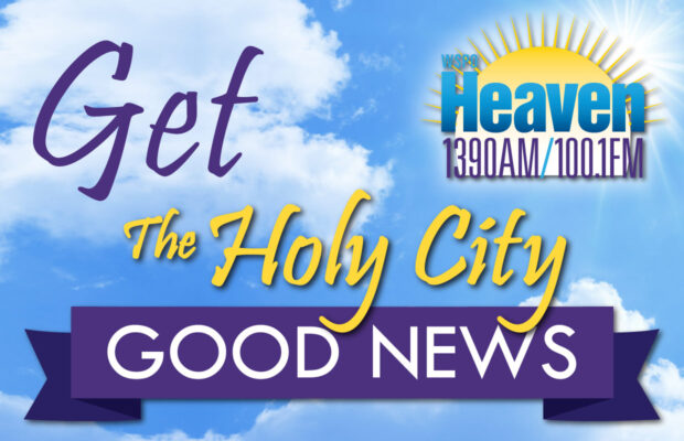 Get the Holy City Good News!